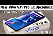 5000mAh की बैटरी के साथ लॉन्च हुआ Vivo V31 Pro 5G का स्मार्टफोन जबरदस्त कैमरा क्वालिटी के साथ